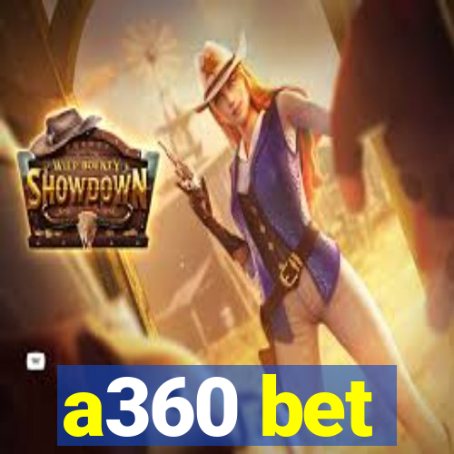 a360 bet